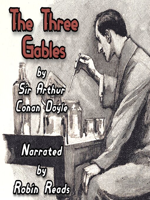 Title details for Sherlock Holmes and the Adventure of the Three Gables by Arthur Conan Doyle - Wait list
